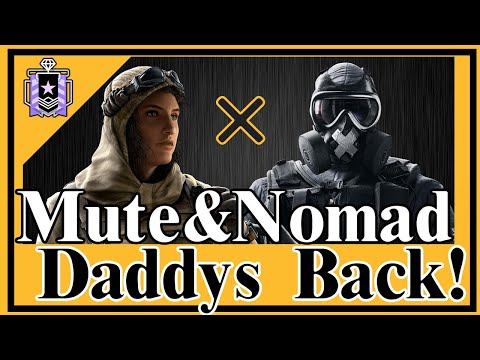 【KillerBill】Rainbow Six Siege - Mute and Nomad, Daddy's  Back!!