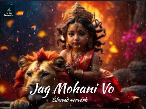 Ye Jag Mohani Vo.......  cg jas geet [slowed +Reverb ]   use headphones 🎧 ♥️