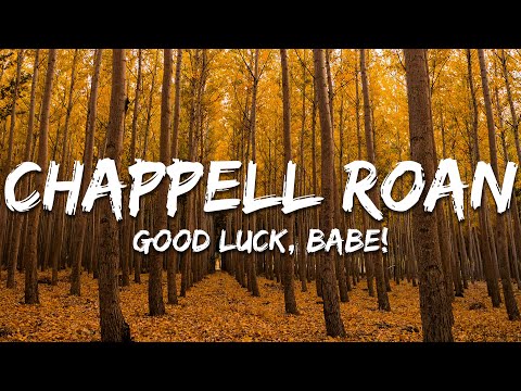 Chappell Roan - Good Luck, Babe! (Lyrics)