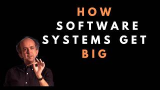 How software systems get big - Kevlin Henney