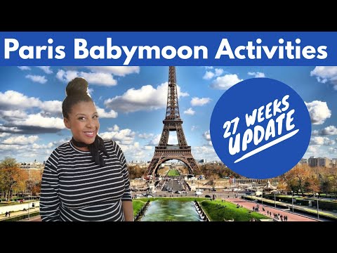 Paris Babymoon Activities || 27 Weeks Pregnant Update || Phillips Fam Baby Journey