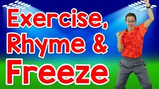 Exercise, Rhyme and Freeze | Rhyming Words for Kids | Exercise Song | Jack Hartmann