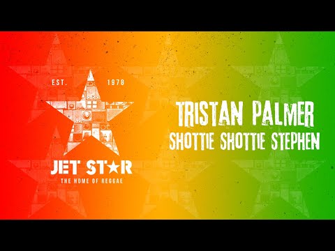 Tristan Palmer - Shottie Shottie Stephen (Official Audio) | Jet Star Music