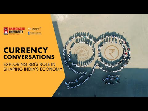 Currency Conversations - Exploring RBI's Role in Shaping India's Economy | Chandigarh University