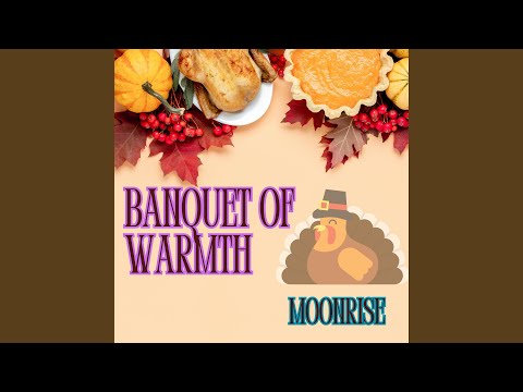 BANQUET OF WARMTH