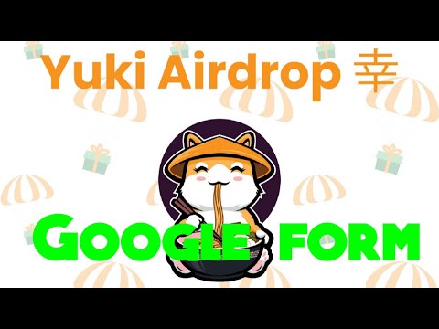 Yuki Inu token AIRDROP Google form