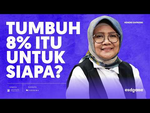 Arah Ekonomi di Era Pemimpin Baru - Hendri Saparini | Endgame #211