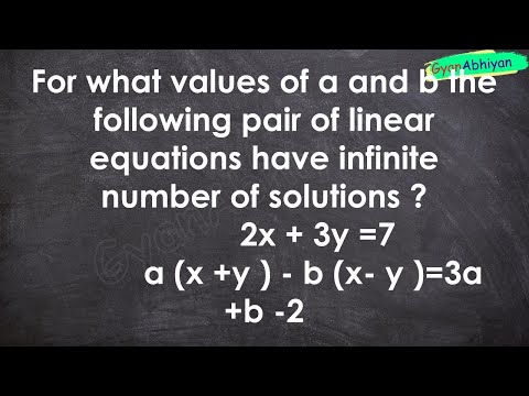 For what values of a and b the following pair of linear  equations have infinite number of solu