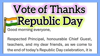 Vote of Thanks for Republic Day Celebration in School in English 170 Words by Smile Please World