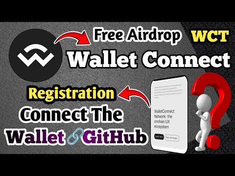 ✅ WCT Wallet Connect Airdrop // Only Registration// WCT Connect Wallet & GitHub// Free Airdrop