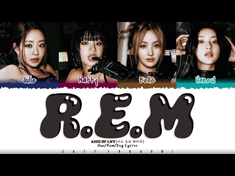 KISS OF LIFE (키스오브라이프) - 'R.E.M' Lyrics [Color Coded_Eng]