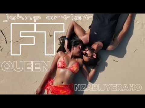 nzabijyeraho _ queen ft johnp artist (official video)