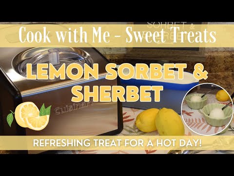 Homemade Lemon Sorbet & Lemon Sherbet | Refreshing Lemon Treats! | Cuisinart Ice-100 Ice Cream Maker