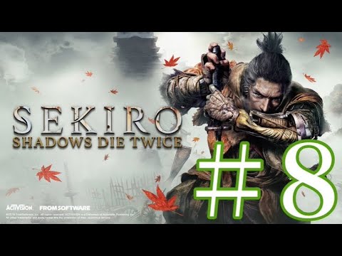 #8 SEKIRO〜VS蛇の目シラフジからの三重の塔探し〜