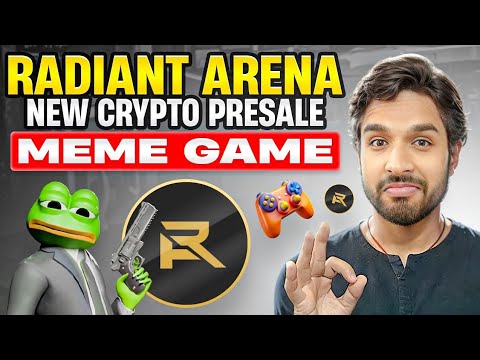 RADIANT ARENA - New Crypto PRESALE - MEME GAME