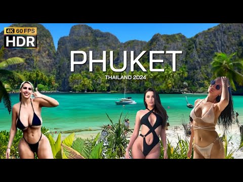 🇹🇭 4K HDR | Phuket Thailand 2024 the Best places in the World | With Captions