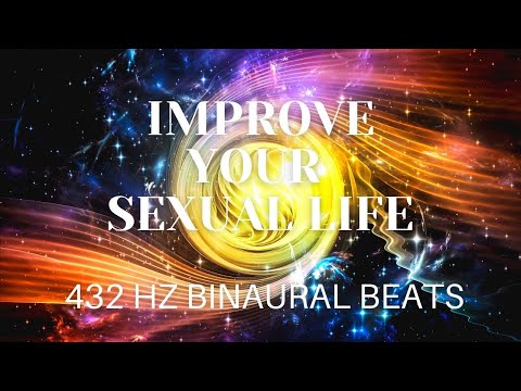 417HZ Binaural Beats - Improve your sexual Life - Intensity Multiplier