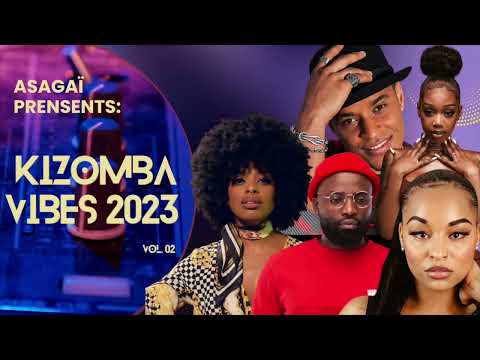 KIZOMBA VIBES 2022 - 2023 | ASAGAÏ | PLAYLIST MIX