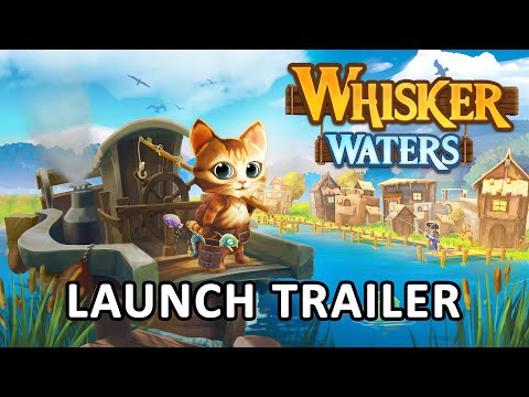 Whisker Waters | Launch Trailer