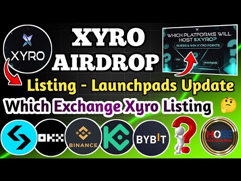 🚀 XYRO AIRDROP EXCHANGE LISTING & LAUNCHPADS UPDATE/XYRO TGE UPDATE/XYRO 10K POINT FREE REWARDS