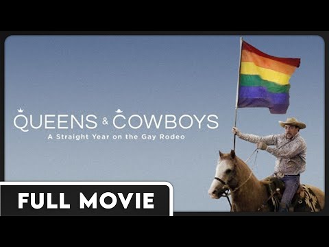 Queens & Cowboys: A Straight Year on the Gay Rodeo - FULL DOCUMENTARY - Cowboys, Rodeo, LGBT