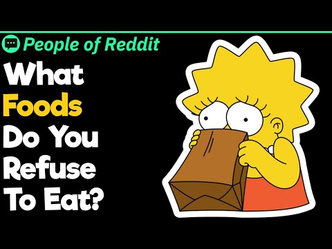 What Foods Do You Refuse To Eat?