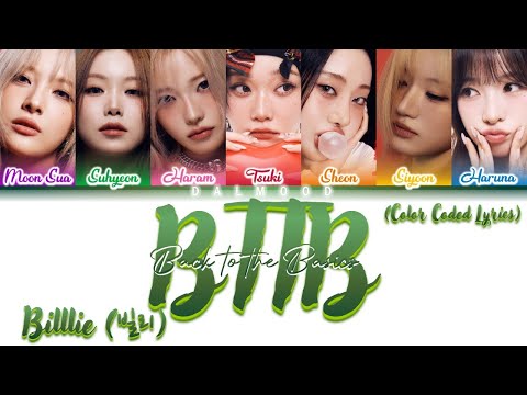 Billlie (빌리) - BTTB (Back to the Basics) [Color Coded Lyrics Han|Rom|Eng]