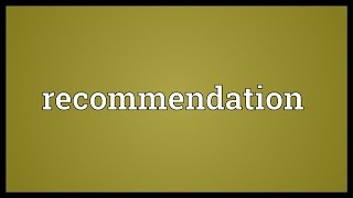 Recommendation Meaning