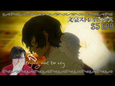 "Chuuya, it looks like this is goodbye" | Bungo Stray Dogs Season 5 Episode 8 Reaction