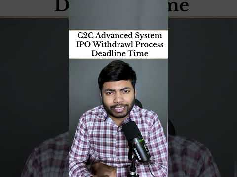 C2C Advanced Systems IPO Withdraw Process🔥 | Deadline जल्दी कर लो  #ipo  #shortsfeed #ntpcgreenipo