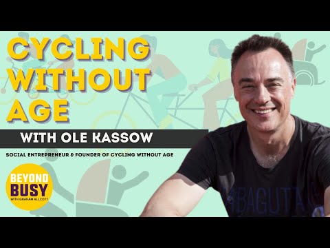 Cycling Without Age with Ole Kassow