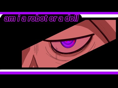 Am i a robot or a doll [ UNDERTALE AU ] [ DUST ]