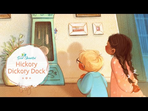 Hickory Dickory Dock | Song and Lyrics | The Good and the Beautiful