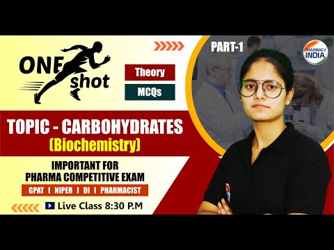 Biochemistry | Carbohydrates | Theory & MCQs | CLASS - 1 | Important for Pharma Competitve Exam