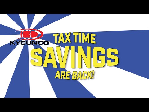 Tax Time Savings are Back at KYGUNCO