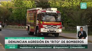 Polémico "bautizo": Joven denuncia agresión en rito de iniciación de Bomberos