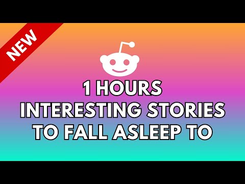 1 HOURS OF INTERESTING STORIES TO FALL ASLEEP TO | BEST REDDIT STORIES COMPILATION - BEST OF REDDIT