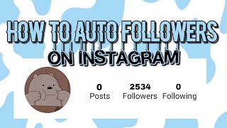 How to auto followers on instagram