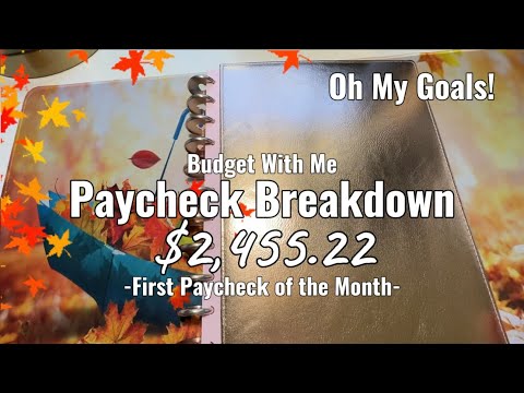 Paycheck Breakdown: 9/1/24 (2,455.22) | Zero-Based Budget | Oh My Goals!