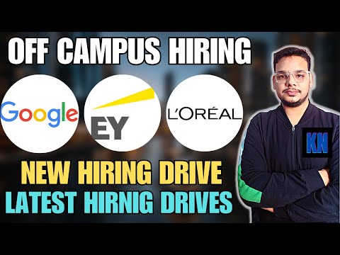 EY , Zeta , Google Hiring Drives | OFF Campus Drives | 2025, 2024, 2023 Batch Hiring | Fresher Jobs