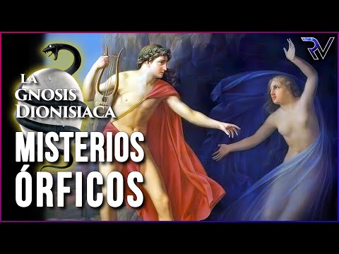 Misterios Órficos / Orfismo / la Gnosis Dionisiaca