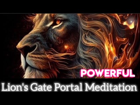 🔥🔥Powerful Lions Gate Portal Meditation | For Any Stubborn Wishes | Believe and Manifest