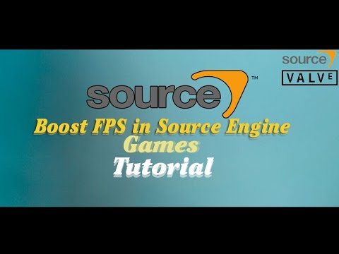 How to Boost FPS in Source Engine Games