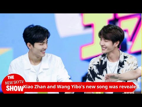 Wang Yibo's new song was exposed, and he was caught interacting with Xiao Zhan from a distance. 4 de