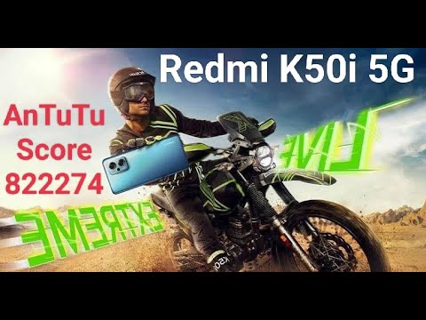 Redmi K50i | AnTuTu Score 822274