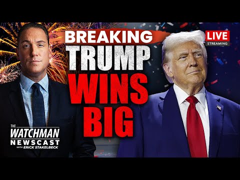 President Trump Wins LANDSLIDE Election; Wants DECISIVE Israeli Victories | Watchman Newscast LIVE