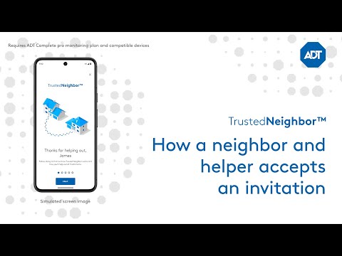 Trusted Neighbor™: How to accept an invitation to be a neighbor or helper