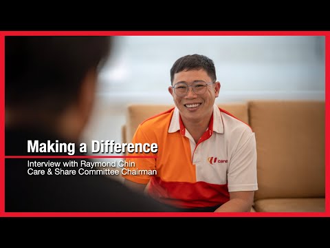 Making a Difference - Interview with Care & Share Committee Chairman Raymond Chin