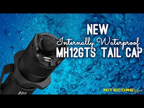 (Discontinued) NITECORE MH12GTS Internally Waterproof Tail Cap - IPX8 Waterproof & Dust Protection