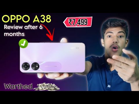 Oppo A38 Review After 6 Months | Best smart phone under 10k